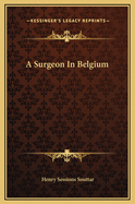 A Surgeon in Belgium