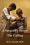 A Surgeon's Heart: The Calling