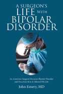 A Surgeon's Life with Bipolar Disorder