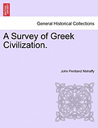 A survey of Greek civilization