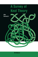 A Survey of Knot Theory