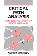 A Survival Guide to Critical Path Analysis
