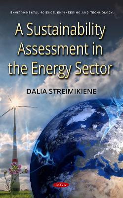 A Sustainability Assessment in the Energy Sector - Streimikiene, Dalia, Professor, Ph.D.