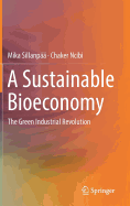 A Sustainable Bioeconomy: The Green Industrial Revolution