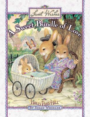 A Sweet Bundle of Love - Wheeler, Susan