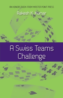 A Swiss Teams Challenge - Kumar, Rakesh K