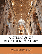 A Syllabus of Apostolic History