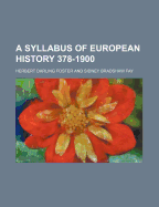 A Syllabus of European History 378-1900