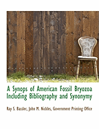 A Synops of American Fossil Bryozoa Including Bibliography and Synonymy