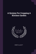 A System For Cropping A Kitchen Garden