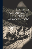 A System of Accentuation for Sumero-Akkadian Signs