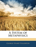 A System of Metaphysics