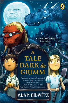 A Tale Dark & Grimm - Gidwitz, Adam
