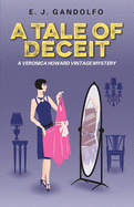 A Tale of Deceit: A Veronica Howard Vintage Mystery