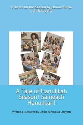 A Tale of Hanukkah Season! Hanukkah Sameach! - Lafayette, Lula, and Kama, Uloma