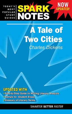 A "Tale of Two Cities" - Dickens, Charles, and SparkNotes (Editor)