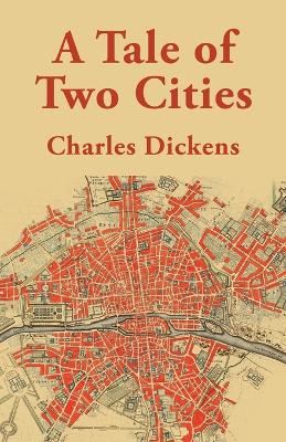 A Tale of Two Cities - Charles Dickens