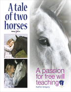 A Tale of Two Horses: A Passion for Free Will Teaching