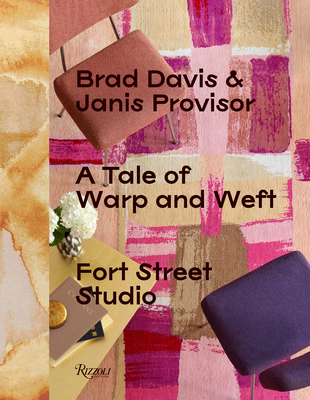 A Tale of Warp and Weft: Fort Street Studio - Davis, Brad