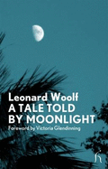 A Tale Told by Moonlight