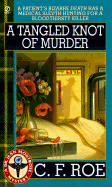 A Tangled Knot of Murder - Roe, C F