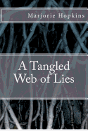 A Tangled Web of Lies