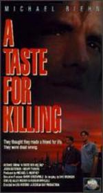 A Taste for Killing - Lou Antonio