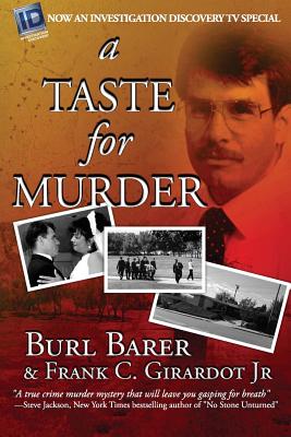 A Taste For Murder - Barer, Burl, and Girardot, Frank C, Jr.