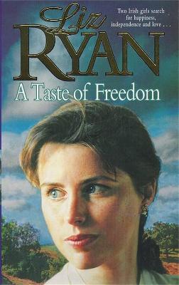 A Taste of Freedom - Ryan, Liz