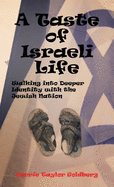 A Taste of Israeli Life: Walking into Deeper Identity with the Jewish Nation