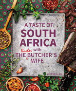 A Taste of South Africa with the Kosher Butcher's Wife