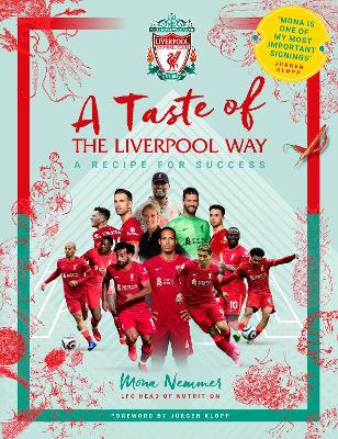 A Taste of the Liverpool Way: Recipe For Success - Nemmer, Mona, and Club, Liverpool Football