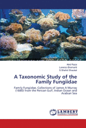 A Taxonomic Study of the Family Fungiidae