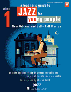 A Teacher's Resource Guide to Jazz for Young People - Volume 1 (Book/Online Audio)