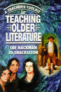 A teacher's toolkit for teaching older literature