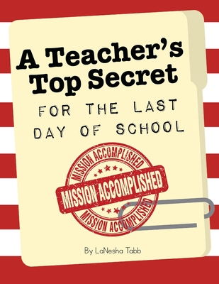 A Teacher's Top Secret: Mission Accomplished - 