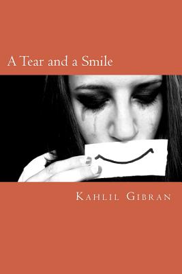 A Tear and a Smile - Jonson, Will (Editor), and Gibran, Kahlil