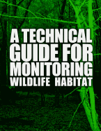 A Technical Guide for Monitoring Wildlife Habitat
