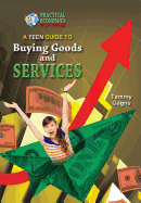 A Teen Guide to Buying Goods and Services