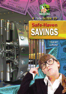 A Teen Guide to Safe-Haven Savings