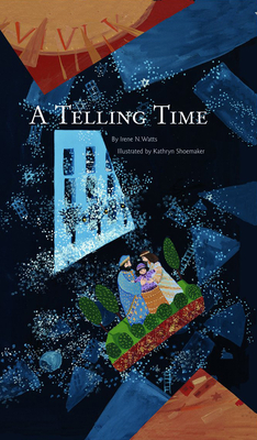 A Telling Time - Watts, Irene N