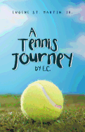 A Tennis Journey by E.C.