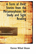 A Term of Ovid: Stories from the Metamorphoses for Study and Sight Reading