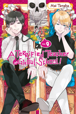 A Terrified Teacher at Ghoul School!, Vol. 9 - Tanaka, Mai, and Blakeslee, Lys, and Haley, Amanda (Translated by)