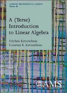 A (Terse) Introduction to Linear Algebra