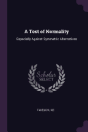 A Test of Normality: Especially Against Symmetric Alternatives