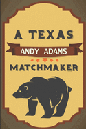 A Texas Matchmaker