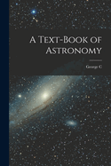 A Text-book of Astronomy