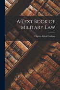 A Text Book of Military Law