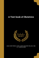 A Text-book of Obstetrics